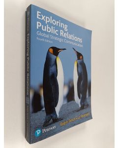 Kirjailijan Ralph Tench käytetty kirja Exploring public relations : global strategic communication