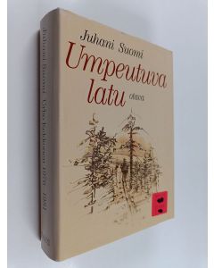 Kirjailijan Juhani Suomi käytetty kirja Urho Kekkonen 1976-1981 : Umpeutuva latu