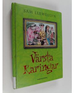 Kirjailijan Sam Llewellyn käytetty kirja Värsta raringar