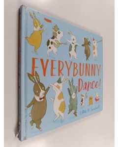 Kirjailijan Ellie Sandall käytetty kirja Everybunny dance!