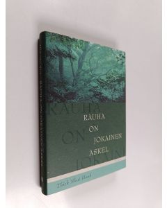 Kirjailijan Thich Nhat Hanh käytetty kirja Rauha on jokainen askel : mielellisyyden polku arjessamme