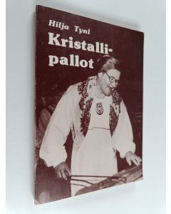 Kirjailijan Hilja Tyni käytetty kirja Kristallipallot
