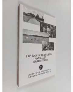 käytetty kirja Lappilan ja Joentaustan maatilojen kuvahistoriaa