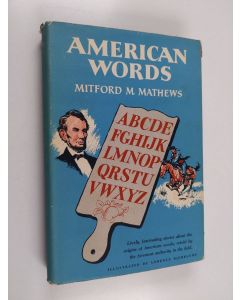 Kirjailijan Mitford M. Mathews käytetty kirja American words