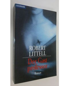 Kirjailijan Robert Littell käytetty kirja Der Gastprofessor : Roman (ERINOMAINEN)