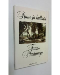 Kirjailijan Tauno Mustanoja käytetty kirja Runo ja kulkuri