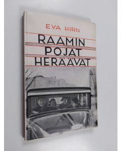 Kirjailijan Eva Hirn käytetty kirja Raamin pojat heräävät