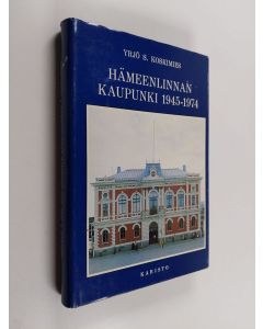 Kirjailijan Y. S. Koskimies käytetty kirja Hämeenlinnan kaupunki 1945-1974 : historiikki