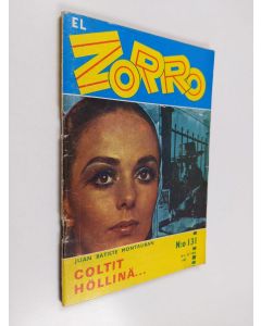 Kirjailijan Juan Batiste Montauban käytetty teos El Zorro nro 131 12/1969 : Coltit höllinä...