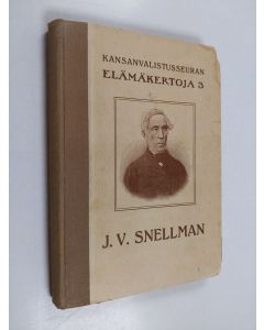 Kirjailijan Agathon Meurman käytetty kirja J. W. Snellman : Th. Reinin mukaan