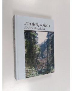 Kirjailijan Esko Salakka käytetty kirja Jänkäpolku