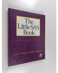 Kirjailijan Lora D. Delwiche käytetty kirja The little SAS book : a primer