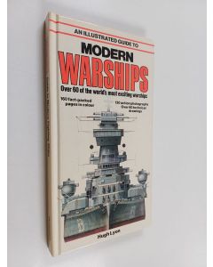 Kirjailijan Hugh Lyon käytetty kirja An Illustrated Guide to Modern Warships