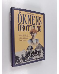 Kirjailijan Janet Wallach käytetty kirja Öknens drottning : Gertrude Bell (1868-1926), äventyrerska, spion, rådgivare till kungar, Lawrence av Arabiens förtrogna