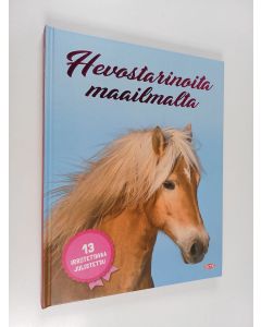 Kirjailijan Christelle Huet-Gomez käytetty kirja Hevostarinoita maailmalta