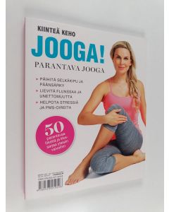 Kirjailijan Eve Boggenpoel käytetty kirja Kiinteä keho jooga! : parantava jooga