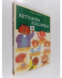 Kirjailijan Aulikki Miettinen käytetty kirja Kettusten koulukirja