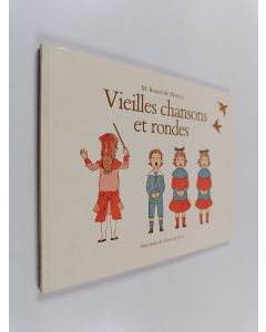 Kirjailijan Charles-Marie Widor käytetty kirja Vieilles chansons et rondes pour les petits enfants