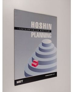 Kirjailijan Timo Pajunen käytetty teos Hoshin planning - laatujohtamisen menetelmä