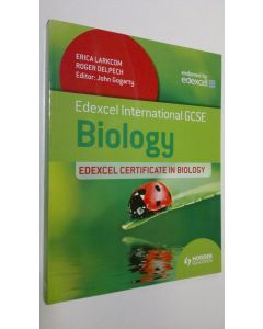 Kirjailijan Erica Larkcom käytetty kirja Edexcel International GCSE and Certificate Biology Student's Book (+CD) (UUDENVEROINEN)
