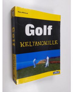 Kirjailijan Gary McCord käytetty kirja Golf keltanokille