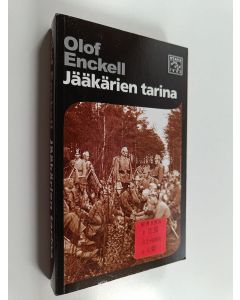 Kirjailijan Olof Enckell käytetty kirja Jääkärien tarina
