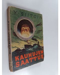 Kirjailijan Y. Siitoin käytetty kirja Kauhujen saattue : jännitysromaani