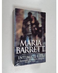 Kirjailijan Maria Barrett käytetty kirja Intimate lies