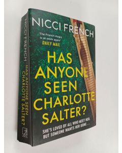 Kirjailijan Nicci French käytetty kirja Has Anyone Seen Charlotte Salter?