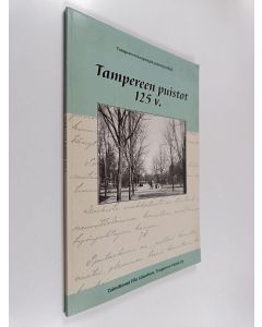 käytetty kirja Tampereen puistot 125 v.