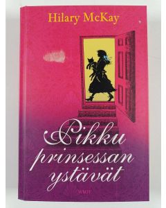 Kirjailijan Hilary McKay uusi kirja Pikku prinsessan ystävät : jatkoa Frances Hodgson Burnettin klassikkoromaaniin Pikku prinsessa