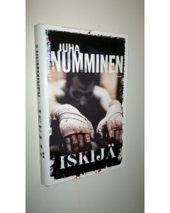Kirjailijan Juha Numminen käytetty kirja Iskijä : rikosromaani