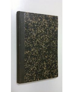 Kirjailijan Abraham Amirchanjanz käytetty kirja Hajanaisia muistelmia ensi vuosilta Kiinassa / Lähetystyö Muhamettilaisten keskuudessa /Käyntini kuningas Kambonden luona