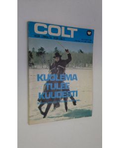 Kirjailijan Lee Mallory käytetty kirja Colt n:o 9/1973 : Kuolema tulee kuudesti