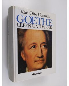 Kirjailijan Karl Otto Conrady käytetty kirja Goethe - Leben und Werk