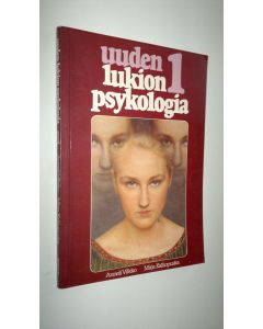 Kirjailijan Mirja ym. Kalliopuska käytetty kirja Uuden lukion psykologia 1, 1 kurssi : ihminen toimivana kokonaisuutena