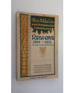 käytetty kirja Kirja-opas 1900-1915 ilmestyneestä kirjallisuudesta