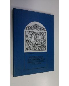 Kirjailijan Topi Törmä käytetty kirja Suomalaista gastronomista kirjallisuutta 1735-1974