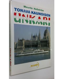 Kirjailijan Mauritz Hellström käytetty kirja Tonava kaunoisen Unkari