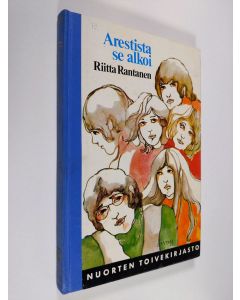 Kirjailijan Riitta Rantanen käytetty kirja Arestista se alkoi