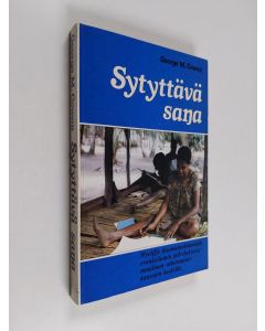 Kirjailijan George M. Cowan käytetty kirja Sytyttävä sana