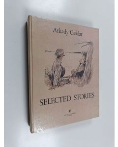 Kirjailijan Arkadi Gaidar käytetty kirja Selected stories