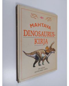 Kirjailijan Tom Jackson käytetty kirja Mahtava dinosauruskirja