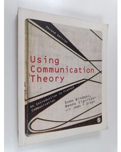 Kirjailijan Swen Windahl käytetty kirja Using communication theory : an introduction to planned communication