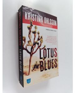 Kirjailijan Kristina Ohlsson käytetty kirja Lotus blues : [en Martin Benner-deckare] (Ruotsinkielinen)