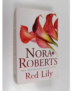 Kirjailijan Nora Roberts käytetty kirja Red Lily