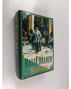 Kirjailijan Raija Oranen käytetty kirja Maan aamu
