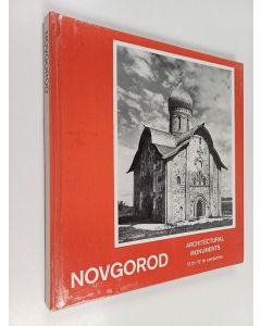 käytetty kirja Novgorod : architectural monuments 11th-17th centuries