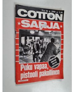 käytetty teos Cottonsarja 16/1980 : Puku vapaa, pistooli pakollinen