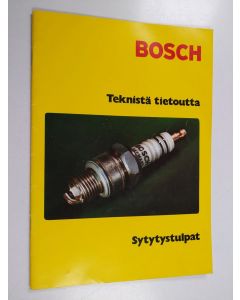 käytetty teos Bosch : Teknistä tietoutta : Sytytystulpat